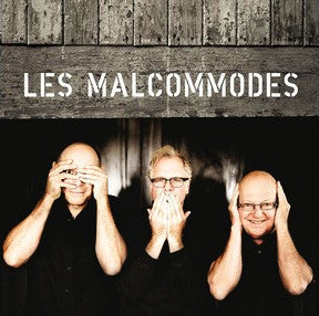 Les Malcommodes / Les Malcommodes - CD