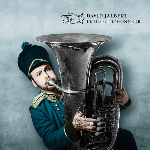 David Jalbert / The Middle Finger - CD