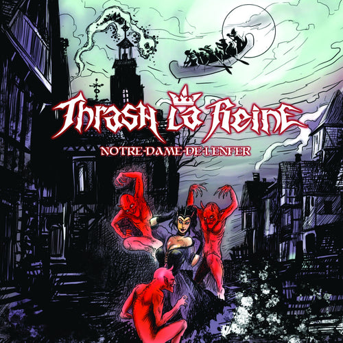 Thrash The Queen / Notre-Dame-de-l'Enfer - CD