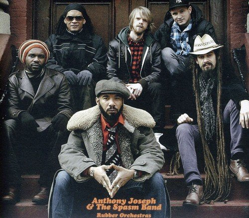 Anthony Joseph & The Spasm Band / Rubber Orchestras - CD