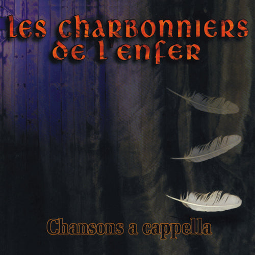 The Charbonniers of Hell / A cappella songs - CD