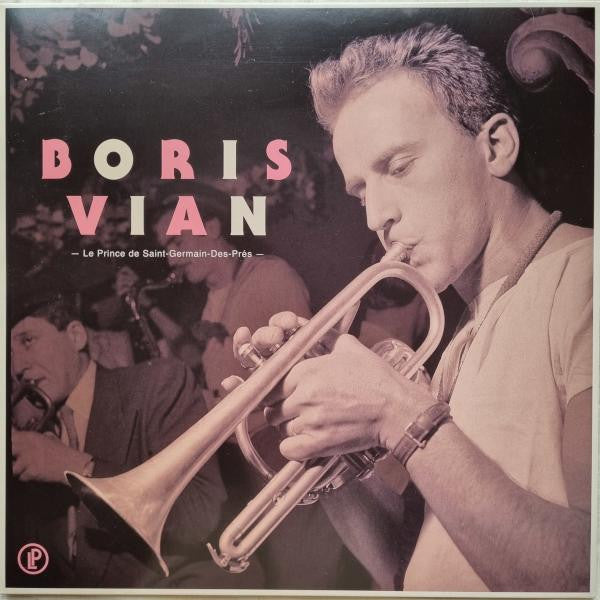 Boris Vian. Il principe delle notti di Saint-Germain-des-Prés