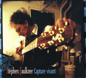 Stephen Faulkner / Capturé Vivant - LP